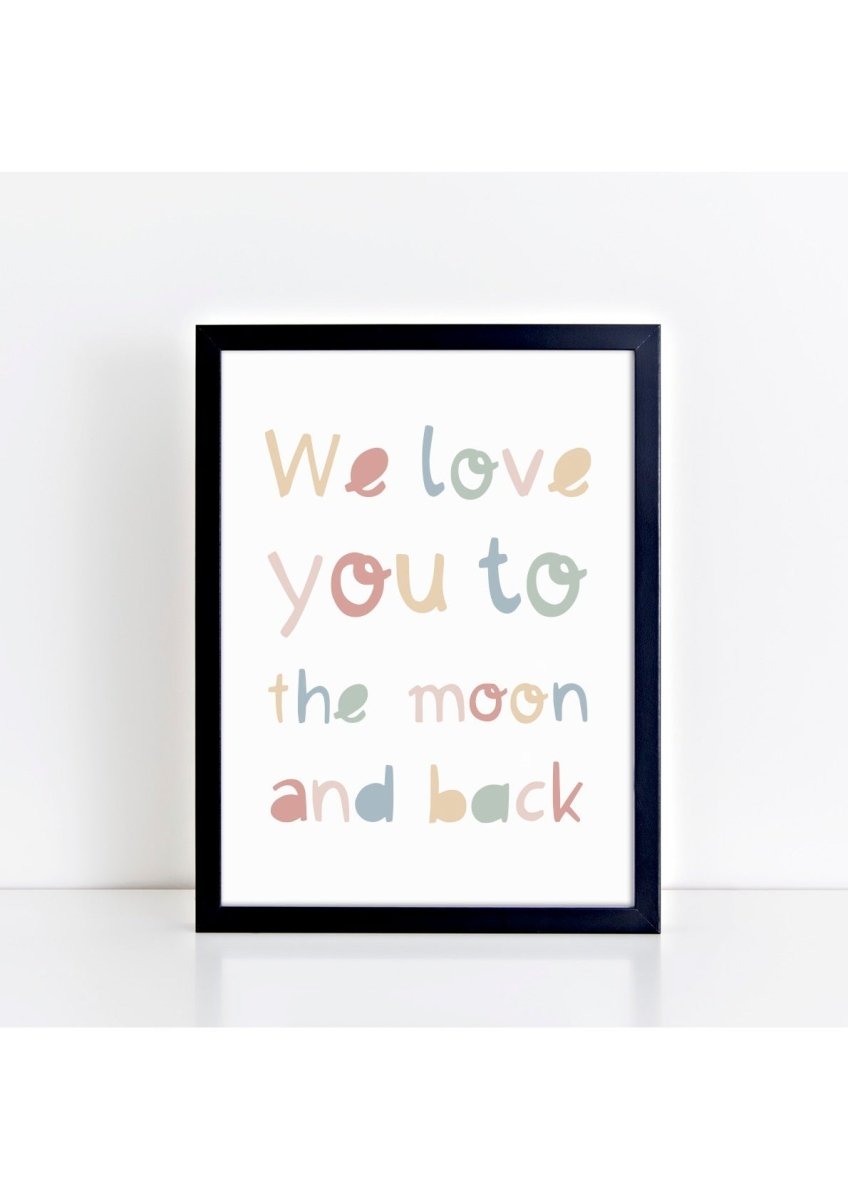 We Love You to the Moon and Back Print – for children, available at Learning Bugs UK
