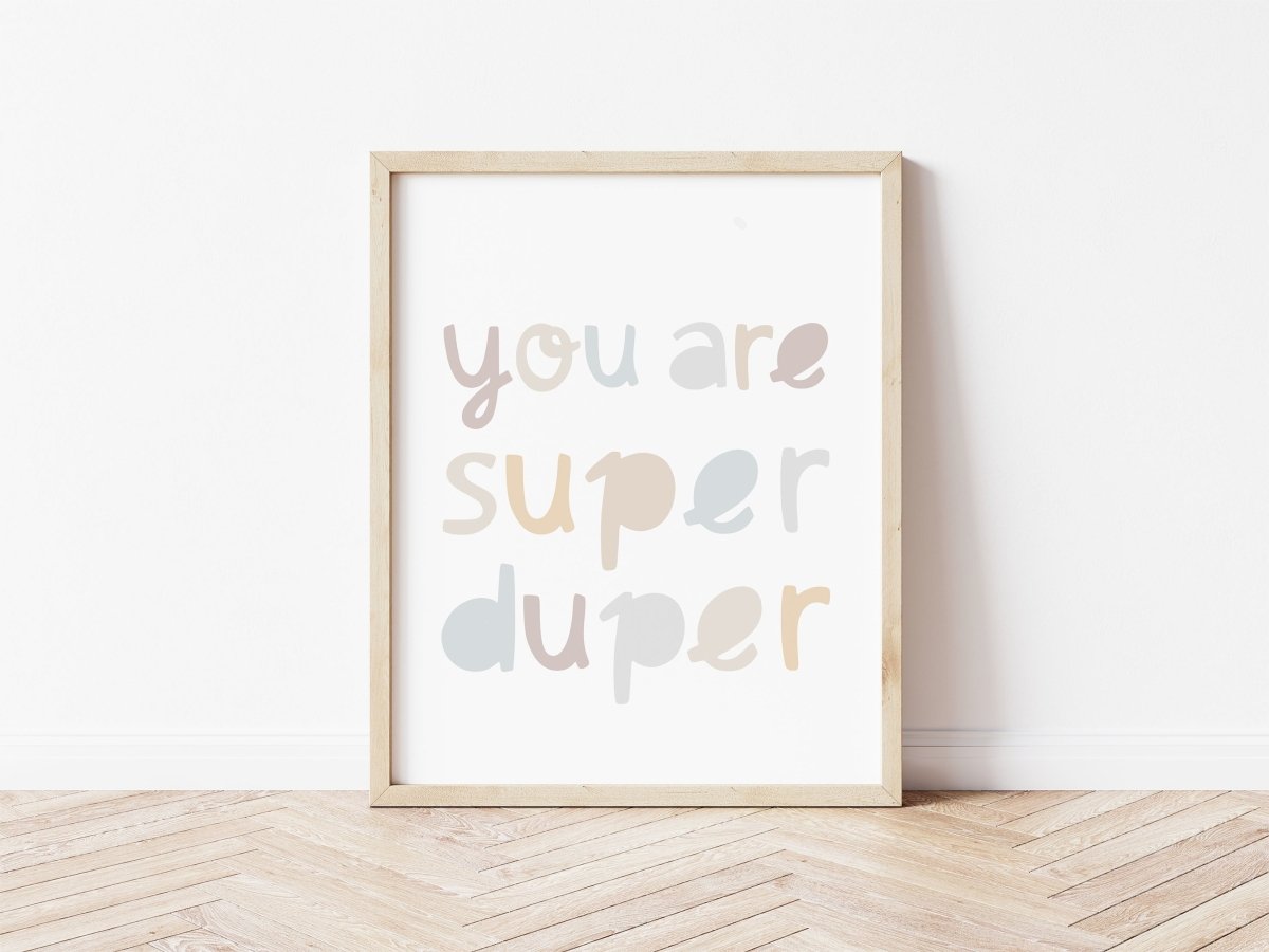 You Are Super Duper Neutrals Print – for children, available at Learning Bugs UK