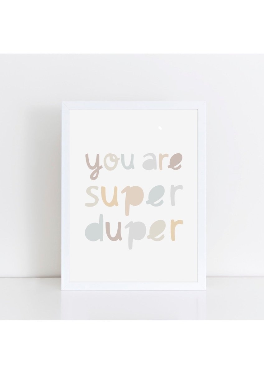 You Are Super Duper Neutrals Print – for children, available at Learning Bugs UK