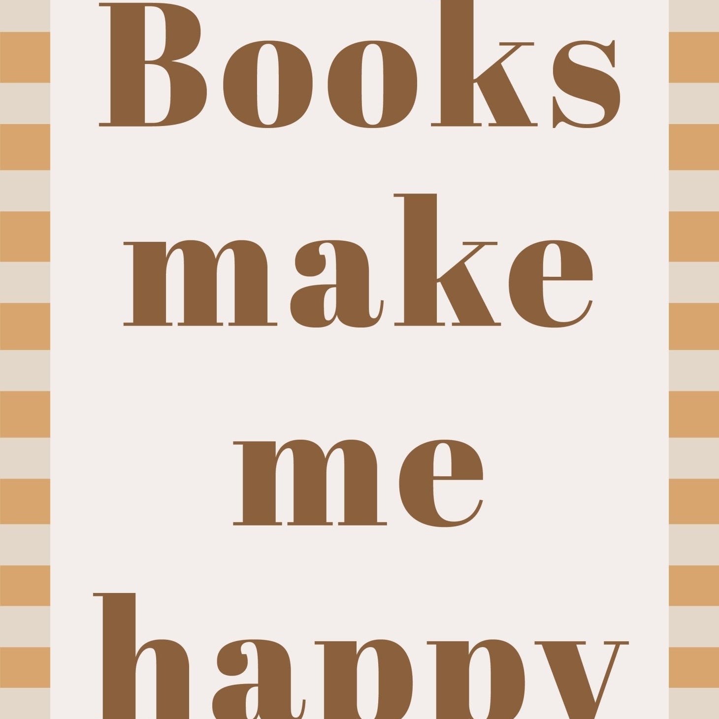 Buy Books Make Me Happy - Checkerboard Edition | Print for kids by Learning Bugs UK