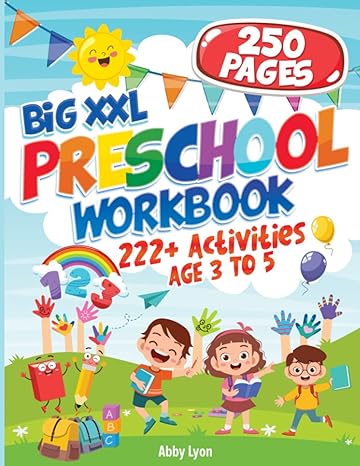 BIG XXL Preschool Workbook AGE 3 TO 5: 222+ Activities