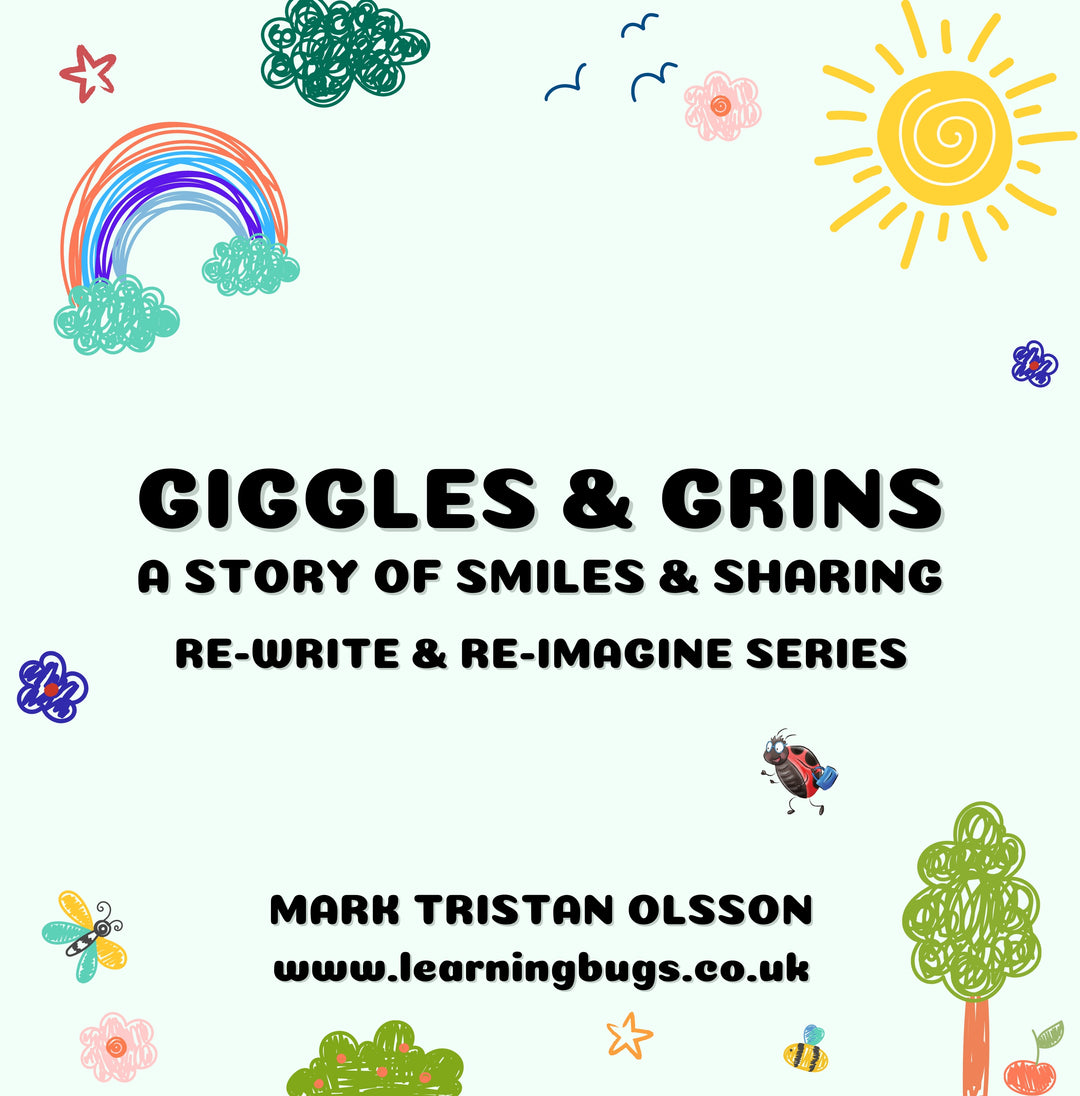 Out Now: Giggles & Grins a Story of Smiles & Sharing. Re-Write Re-Imagine Story Series