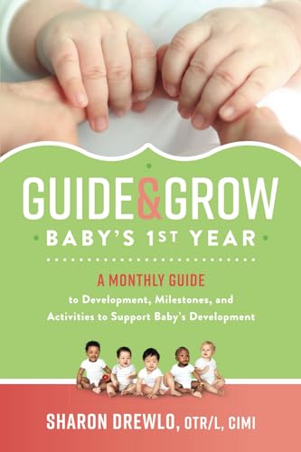 Guide & Grow Baby's 1st Year Baby Development