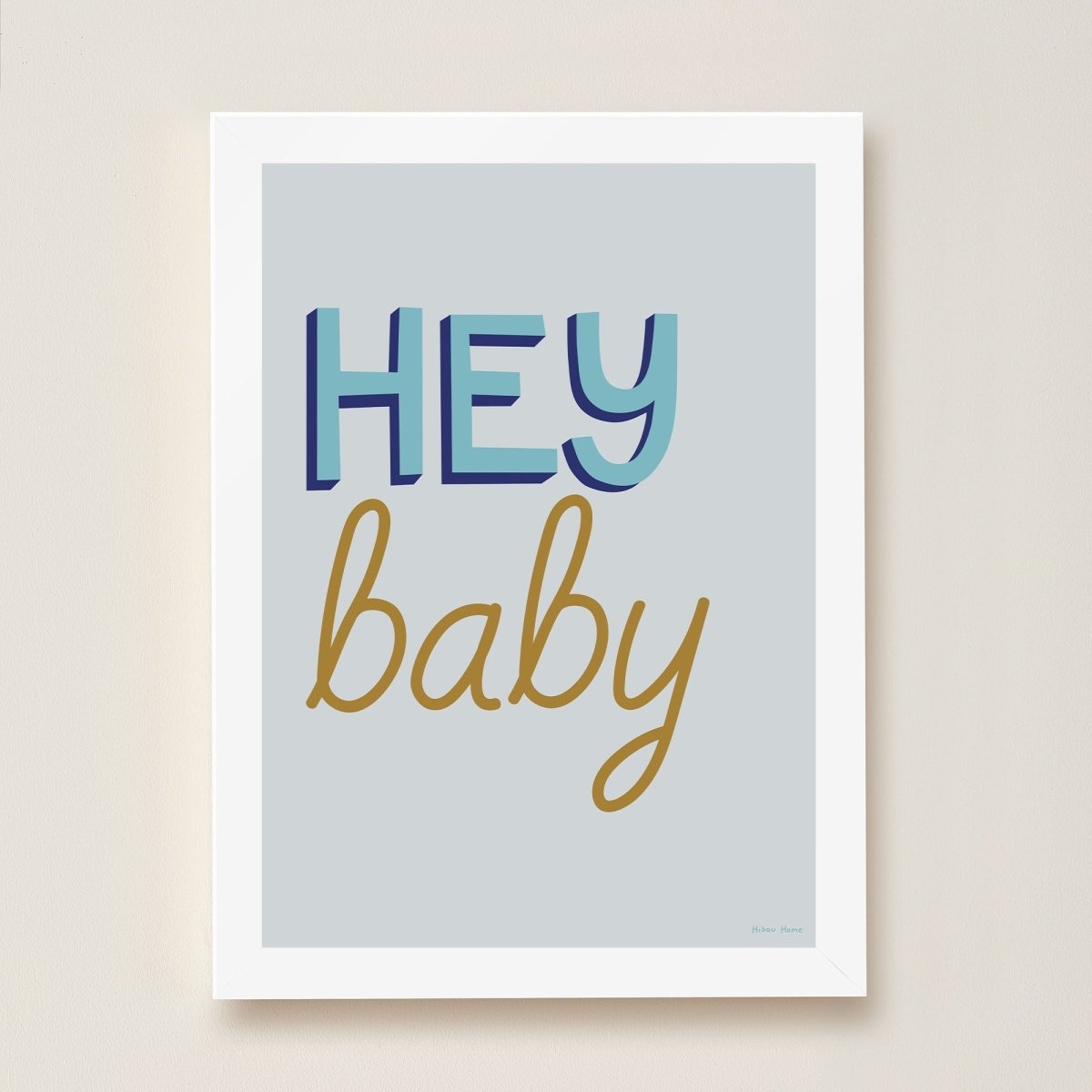 Hibou Design Hey Baby Art Print - Blue – Fine art for children, available at Learning Bugs UK