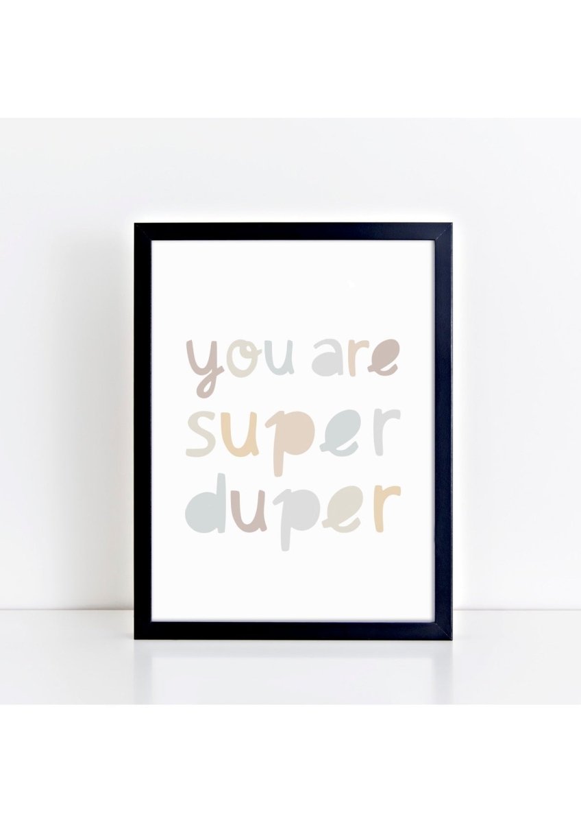 You Are Super Duper Neutrals Print – for children, available at Learning Bugs UK