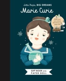 Little People, BIG DREAMS: Marie Curie Book and Paper Doll Gift Edition Set by Little People Big Dreams Books - Learning Bugs UK