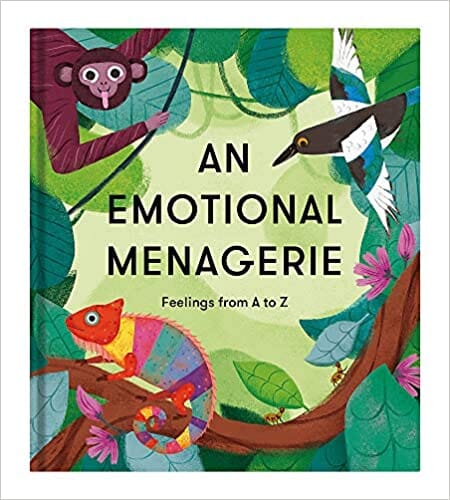 An Emotional Menagerie by Rachael Saunders - Learning Bugs UK